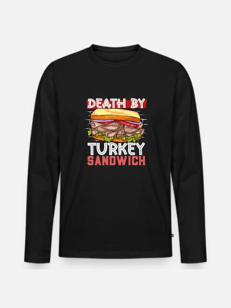 Death by Turkey Sandwich - Men's Premium Organic Long Sleeve Shirt - black