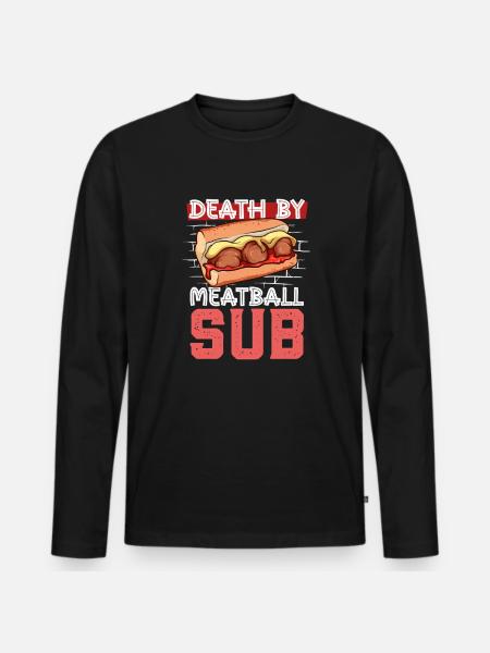 Death by Meatball Sub - Men's Premium Organic Long Sleeve Shirt - black