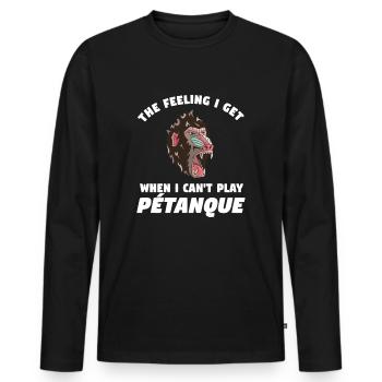 The feeling I get when I can't play Pétanque Affe - Männer Premium Bio Langarmshirt - Schwarz - Vorne - Nico (187cm)