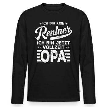 Ich bin kein Rentner ich bin jetzt Vollzeit Opa - Männer Premium Bio Langarmshirt - Schwarz - Vorne - Nico (187cm)