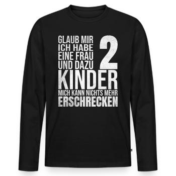 Mich kann nichts erschrecken zwei Kinder - Männer Premium Bio Langarmshirt - Schwarz - Vorne - Nico (187cm)