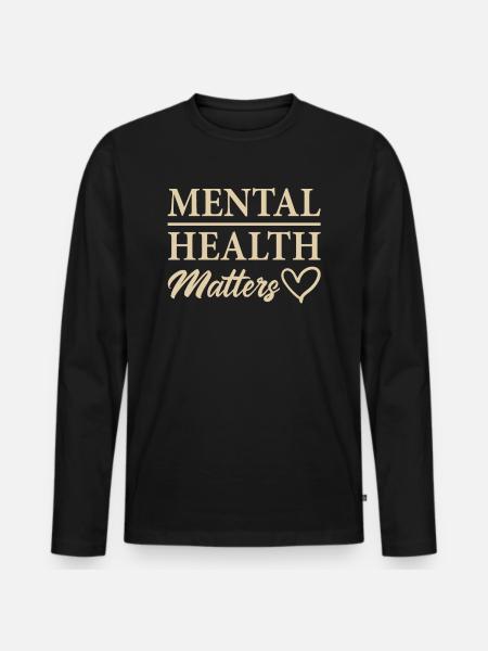 Mental Health Matters Funny Mental Health Awarenes - Premium økologisk langermet T-skjorte for menn - svart