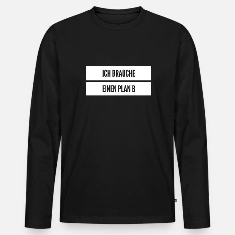 Plan B muss her - Männer Premium Bio Langarmshirt - Schwarz