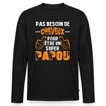 PAS BESOIN DE CHEVEUX POUR ÊTRE UN SUPER PAPOU - T-shirt manches longues Premium bio Homme - noir - Devant - Nico (187cm)
