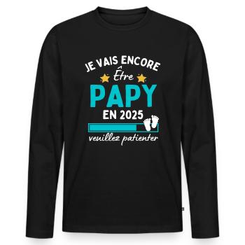 Je Être Papy en 2025 Cadeau Futur Grand-père - T-shirt manches longues Premium bio Homme - noir - Devant - Nico (187cm)
