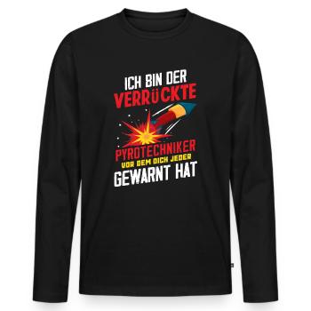 Pyrotechniker Verrückt - Männer Premium Bio Langarmshirt - Schwarz - Vorne - Nico (187cm)