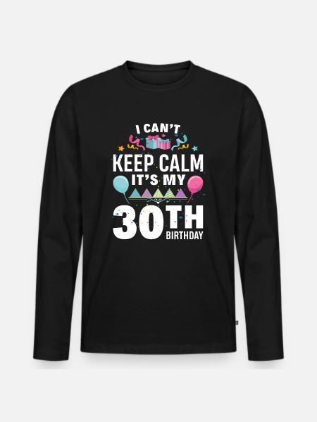 30th birthday - Men's Premium Organic Long Sleeve Shirt - black