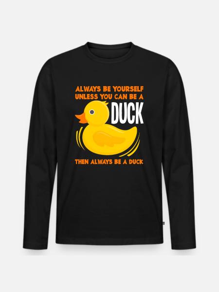 Canard, soyez toujours vous-même - T-shirt manches longues Premium bio Homme - noir