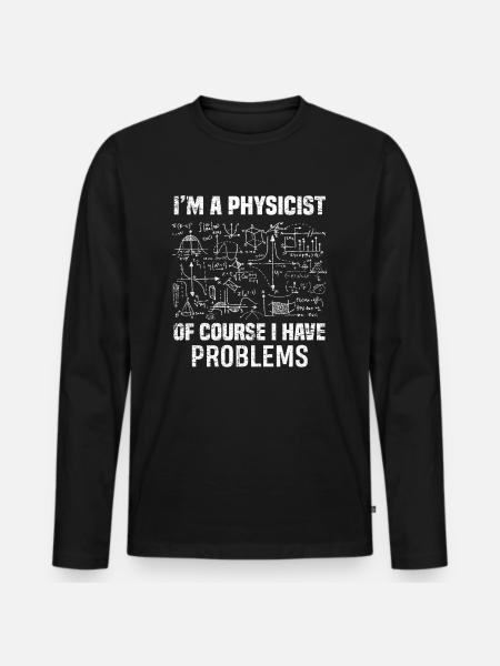 Physics physicist mathematician gift - Men's Premium Organic Long Sleeve Shirt - black
