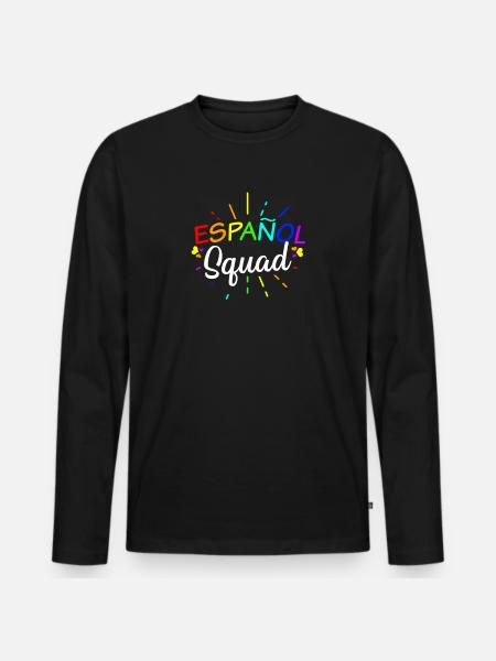 Spanish Teacher Español Squad Gift - Men's Premium Organic Long Sleeve Shirt - black