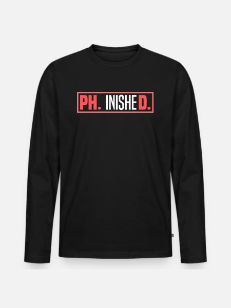 Doctoral Student Doctorate - Men's Premium Organic Long Sleeve Shirt - black