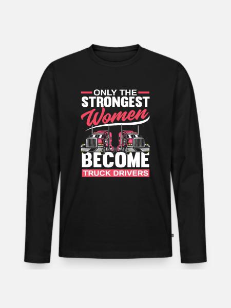Strong Women Truck Driver - Men's Premium Organic Long Sleeve Shirt - black