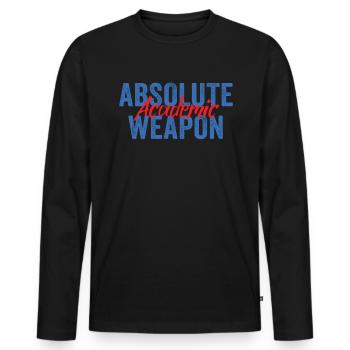 Studenten Absolute Academic Weapon - Männer Premium Bio Langarmshirt - Schwarz - Vorne - Nico (187cm)