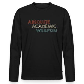 Studenten Absolute Academic Weapon - Männer Premium Bio Langarmshirt - Schwarz - Vorne - Nico (187cm)
