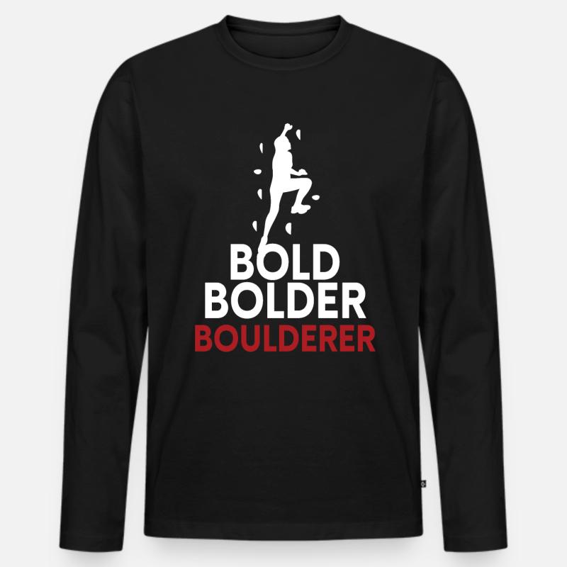 Bold Bolder Boulderer Bouldern - Männer Premium Bio Langarmshirt - Schwarz