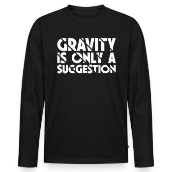 La gravité n’est qu’une suggestion de bloc - T-shirt manches longues Premium bio Homme - noir - Devant - Nico (187cm)
