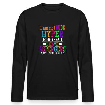 Asperger Ich bin nicht unhöflich Hyper oder seltsames Geschenk - Männer Premium Bio Langarmshirt - Schwarz - Vorne - Nico (187cm)