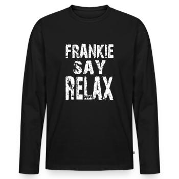 FRANKIE SAY RELAX - Men's Premium Organic Long Sleeve Shirt - black - Front - Nico (187cm)