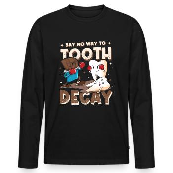 No Way to Tooth Decay Dentist, Funny Dentist - Men's Premium Organic Long Sleeve Shirt - black - Front - Nico (187cm)