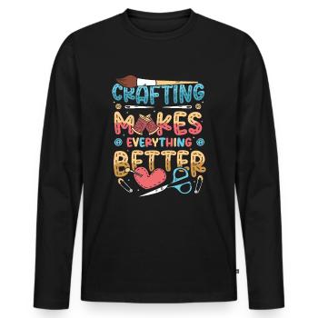Crafting makes everything better, hobbyists - Men's Premium Organic Long Sleeve Shirt - black - Front - Nico (187cm)