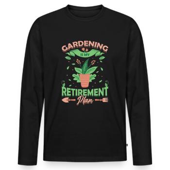 Gartenarbeit Ist Mein Ruhestandsplan. - Männer Premium Bio Langarmshirt - Schwarz - Vorne - Nico (187cm)