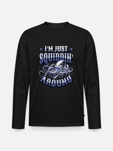 I'm just an octopus - Men's Premium Organic Long Sleeve Shirt - black