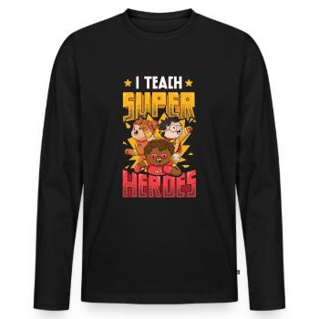 I teach superheroes - Men's Premium Organic Long Sleeve Shirt - black - Front - Nico (187cm)