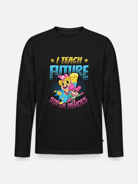 I teach superheroes - Men's Premium Organic Long Sleeve Shirt - black