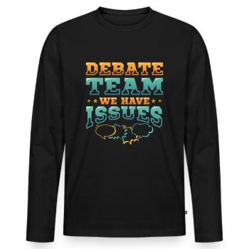 Équipe de débat, nous avons des problèmes - T-shirt manches longues Premium bio Homme - noir - Devant - Nico (187cm)