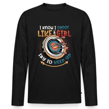 I know I'm shooting like a girl - Men's Premium Organic Long Sleeve Shirt - black - Front - Nico (187cm)