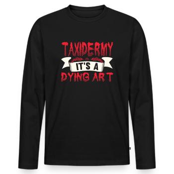 Taxidermy It's A Dying Art Deer Motif - Men's Premium Organic Long Sleeve Shirt - black - Front - Nico (187cm)