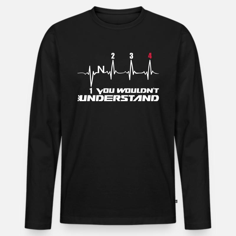 You Wouldn't Understand gear 4 - Männer Premium Bio Langarmshirt - Schwarz