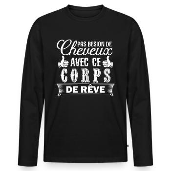 pas besoin de cheveux avec ce corps de rêve - T-shirt manches longues Premium bio Homme - noir - Devant - Nico (187cm)