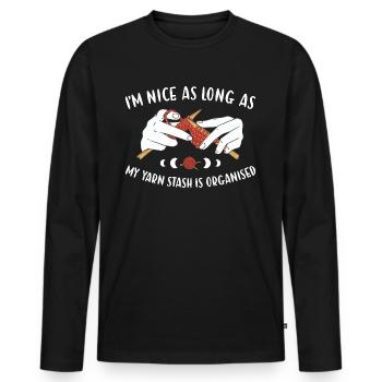 Nice As Long As Yarn Stash Is Organised Knitting - Men's Premium Organic Long Sleeve Shirt - black - Front - Nico (187cm)