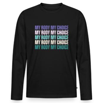 My Body My Choice Pro Choice Feminist - Men's Premium Organic Long Sleeve Shirt - black - Front - Nico (187cm)