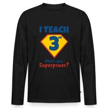 J’enseigne à des tiers quel est votre superpouvoir - T-shirt manches longues Premium bio Homme - noir - Devant - Nico (187cm)