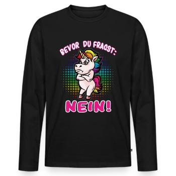 Bevor du fragst: Nein! Selbstbewusstes Einhorn - Männer Premium Bio Langarmshirt - Schwarz - Vorne - Nico (187cm)