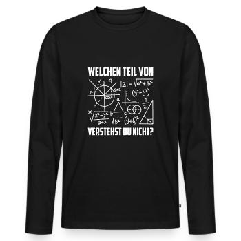 Welchen Teil von Mathematik verstehst du nicht - Männer Premium Bio Langarmshirt - Schwarz - Vorne - Nico (187cm)