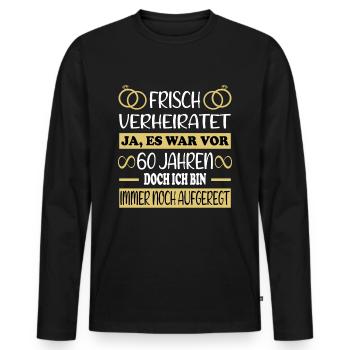 60 Jahre Diamanthochzeit Diamantene Hochzeit - Männer Premium Bio Langarmshirt - Schwarz - Vorne - Nico (187cm)