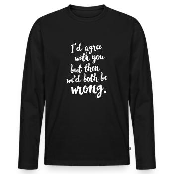 Smart ass know-it-all funny saying - Men's Premium Organic Long Sleeve Shirt - black - Front - Nico (187cm)