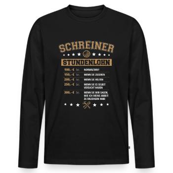 Schreiner Stundenlohn Tischler Schreinermeister - Männer Premium Bio Langarmshirt - Schwarz - Vorne - Nico (187cm)