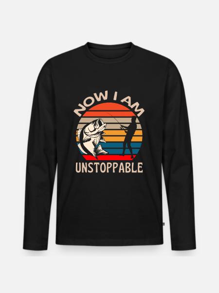 Now I Am Unstoppable Fishing - Men's Premium Organic Long Sleeve Shirt - black