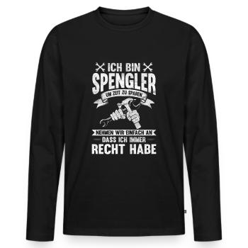 Spengler hat immer Recht Handwerker Klempner - Männer Premium Bio Langarmshirt - Schwarz - Vorne - Nico (187cm)