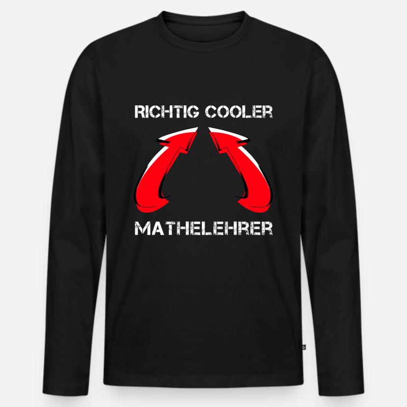 Mathematik Geschenk Nerd Lehrer Mathelehrer Mathe - Männer Premium Bio Langarmshirt - Schwarz