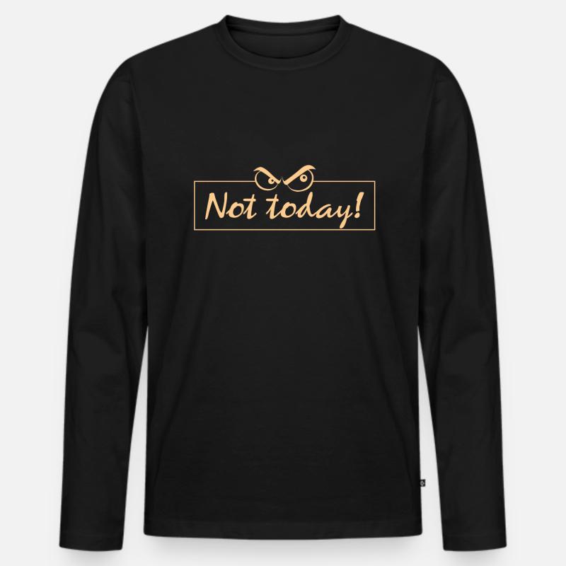 Nope not today - Männer Premium Bio Langarmshirt - Schwarz