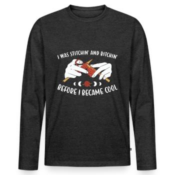 I Was Stitchin' And Bitchin' Knitting - Men's Premium Organic Long Sleeve Shirt - heather anthracite - Front - Nico (187cm)