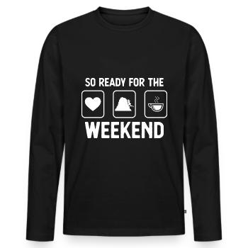 So ready for the weekend - coffee - climbing f - Men's Premium Organic Long Sleeve Shirt - black - Front - Nico (187cm)