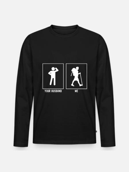 Your husband - I - Hiking can - Men's Premium Organic Long Sleeve Shirt - black
