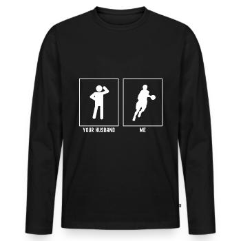 Ihr Ehemann - Ich - Basketballspieler Solo - Männer Premium Bio Langarmshirt - Schwarz - Vorne - Nico (187cm)