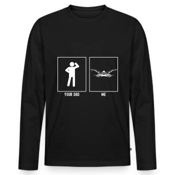 Your Father - Me - Adult Man Swimming - Men's Premium Organic Long Sleeve Shirt - black - Front - Nico (187cm)